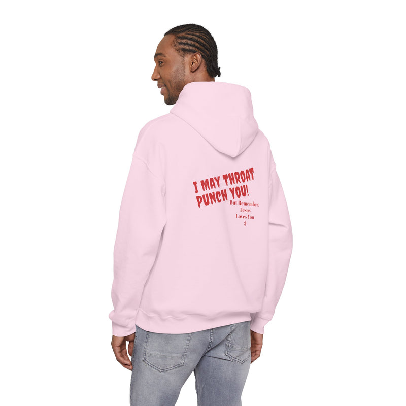 Streetwear I may throat punch you, but Jesus loves you - Unisex Hoodie